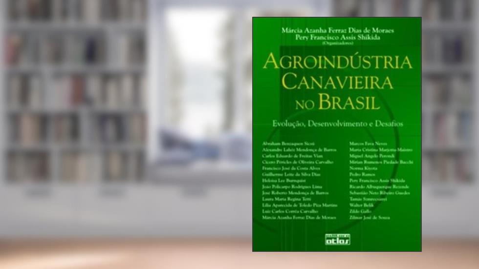 Agroindústria Canavieira No Brasil, do autor Moraes Marcia Azanha F. D. De; Shikida Pery Francisco A.