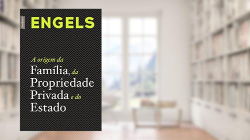 Capa de A origem da família, da Propriedade Privada e do Estado (edição de bolso), do autor Friedrich Engels