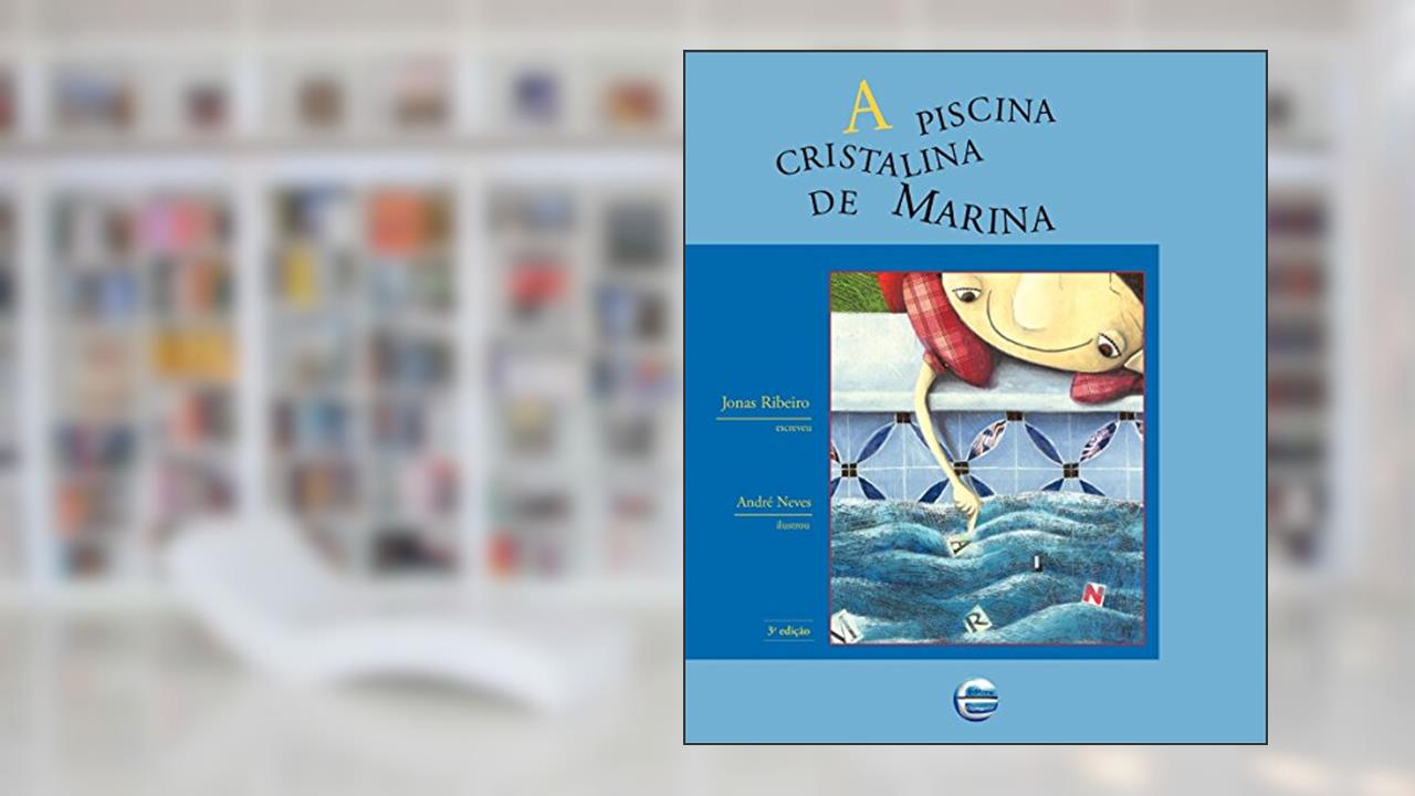 A Piscina Cristalina de Marina, do autor Jonas Ribeiro