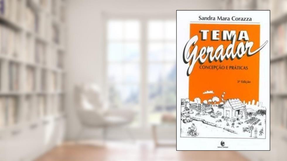 Tema Gerador. Concepção e Pratica, do autor Vários Autores