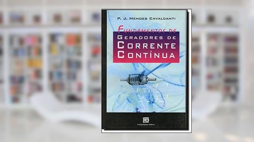 Capa de Fundamentos de Geradores de Corrente Contínua, do autor P. J. Mendes Cavalcanti