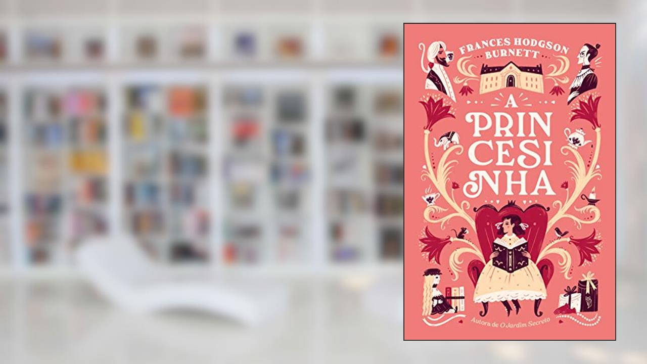 A princesinha, do autor Frances Hodgson Burnett