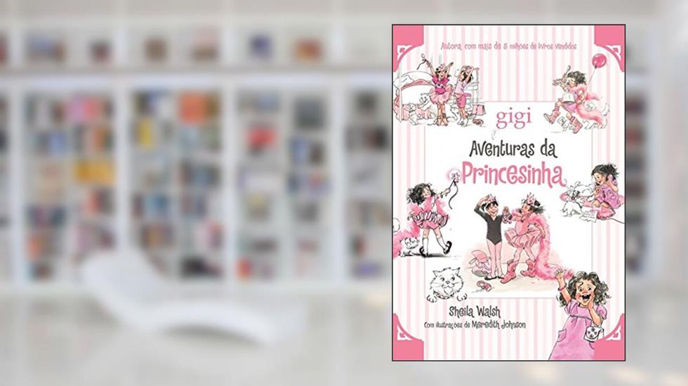 Aventuras da princesinha, do autor Sheila Walsh