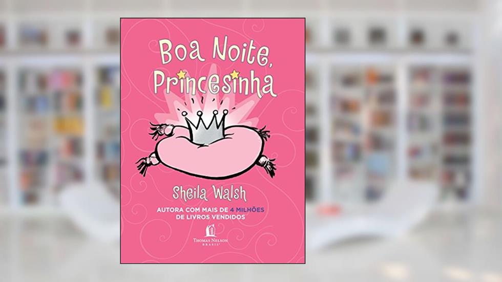 Boa noite, princesinha, do autor Sheila Walsh