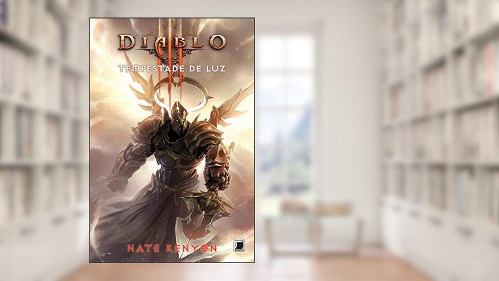 Diablo III: Tempestade de luz: 2, do autor Nate Kenyon