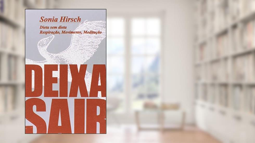 Deixa Sair, do autor Sonia Hirsch