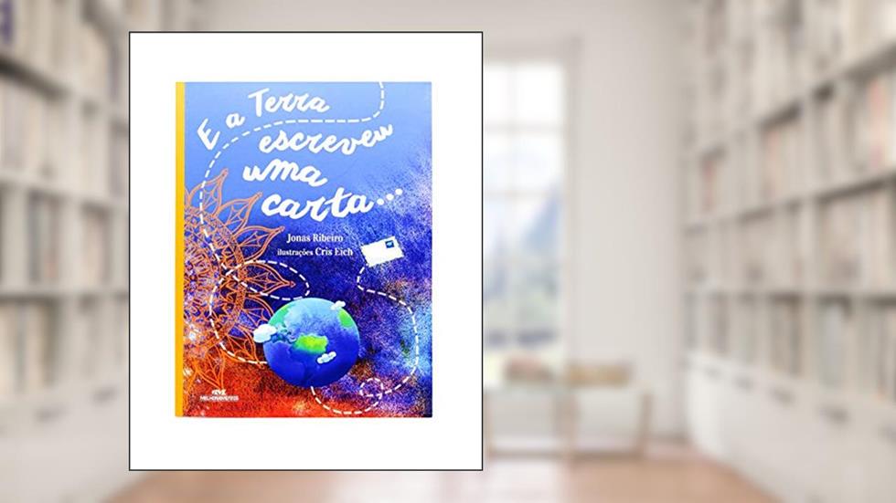 E a Terra Escreveu uma Carta..., do autor Jonas Ribeiro