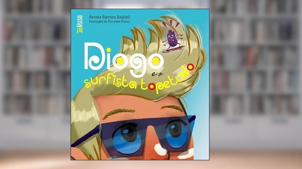 DIOGO E O SURFISTA TOPETUDO, do autor Renata Barrozo Baglioli