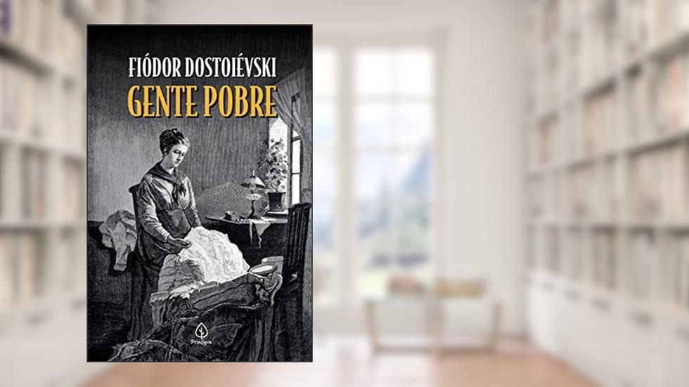 Gente pobre, do autor Fiódor Dostoiévski