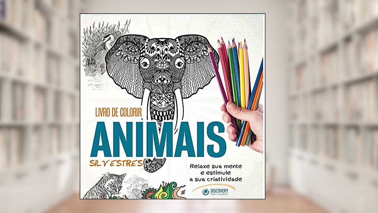 Livro de colorir animais silvestres: Relaxe sua mente e estimule a sua criatividade, do autor Fábio Kataoka
