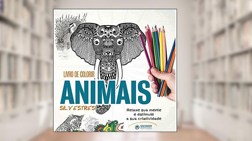 Livro de colorir animais silvestres: Relaxe sua mente e estimule a sua criatividade, do autor Fábio Kataoka