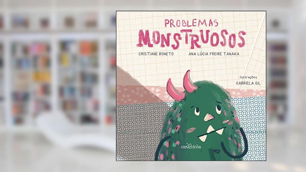 Problemas monstruosos: O mundo dos Dongos, do autor Cristiane Boneto; Ana Lucia Freire Tanaka
