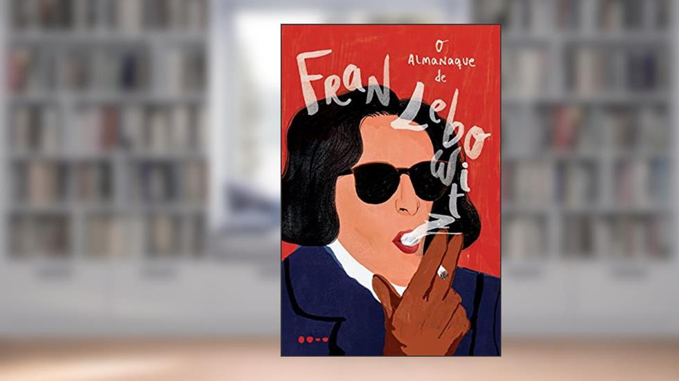 O almanaque de Fran Lebowitz, do autor Fran Lebowitz