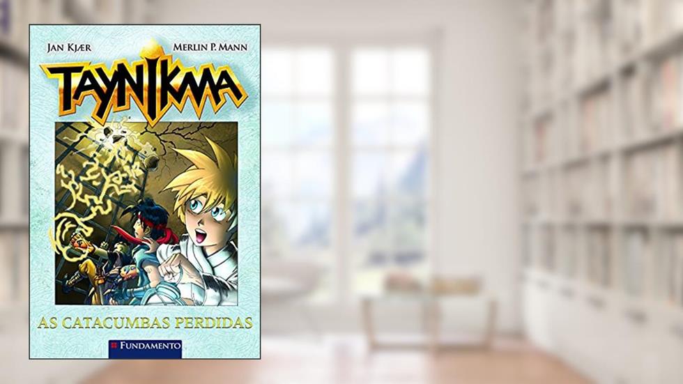 Taynikma. As Catacumbas Perdidas - Volume 4, do autor Merlin P. Mann; Jan Kjaer