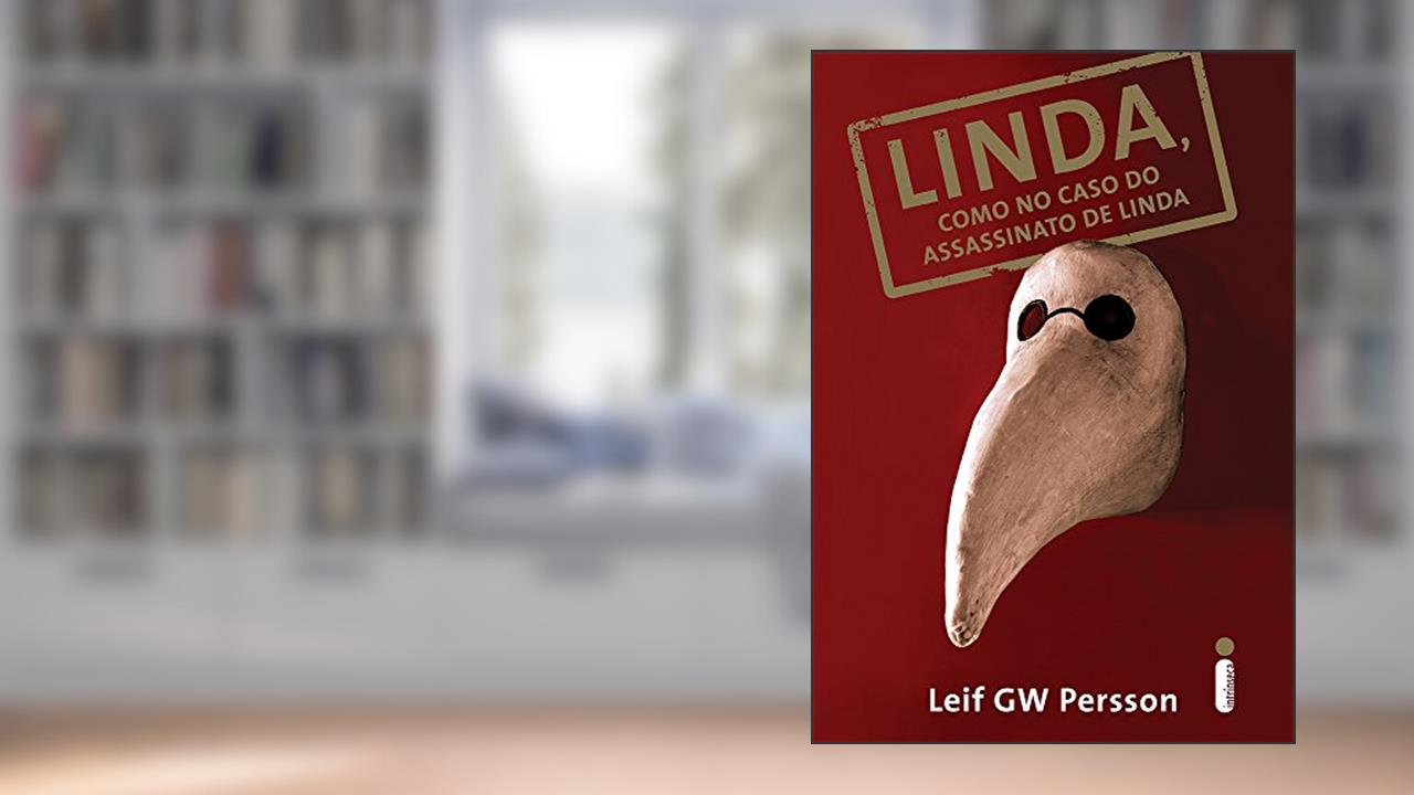 Linda, como no caso do assassinato de Linda, do autor Leif GW Persson