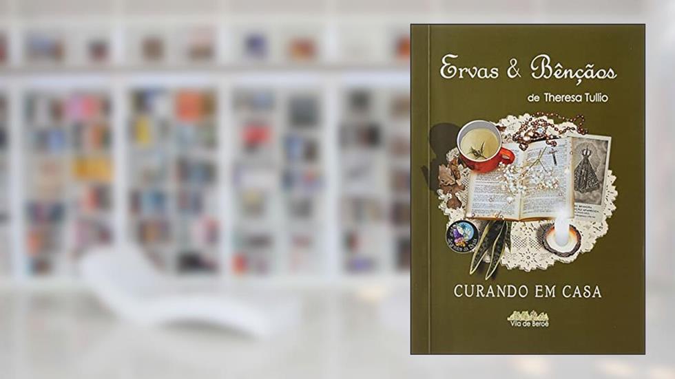Ervas & Bênçãos, do autor Theresa Tullio