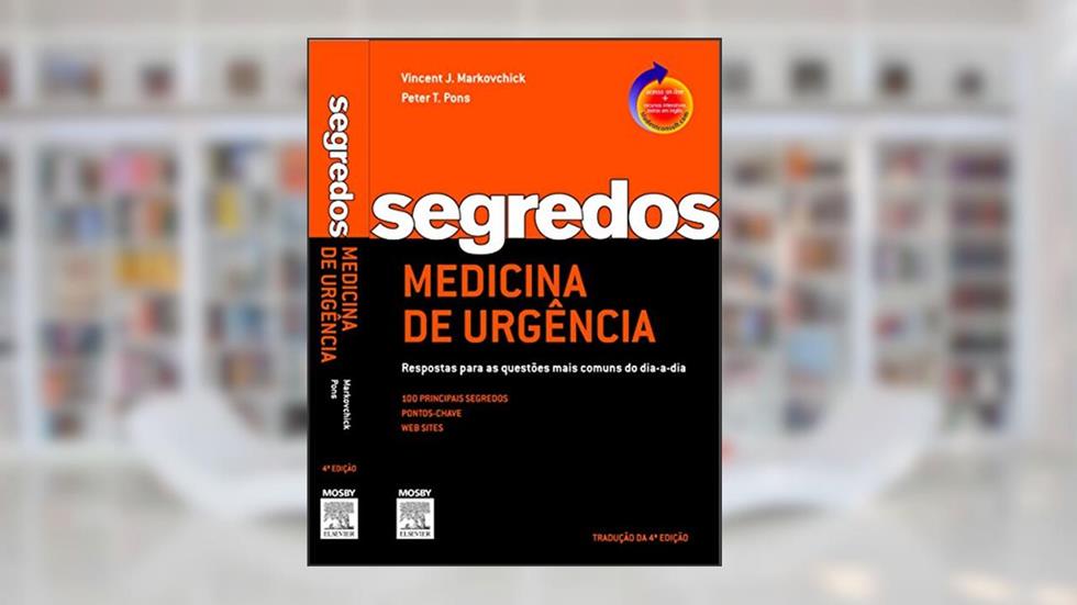 Segredos Medicina De Urgencia, do autor Vincent J. Markovchick