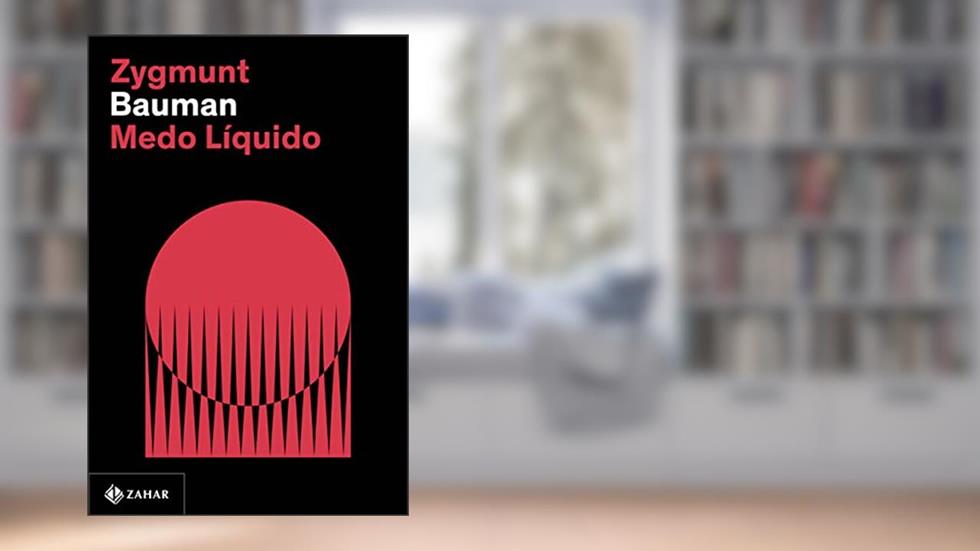 Medo líquido (Nova edição), do autor Zygmunt Bauman