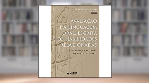 Capa de Avaliação da Linguagem Oral, Escrita e de Habilidades Relacionadas, do autor Jerusa Fumagalli