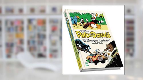 Capa de Pato Donald por Carl Barks. O Papagaio Contador, do autor Carl Barks