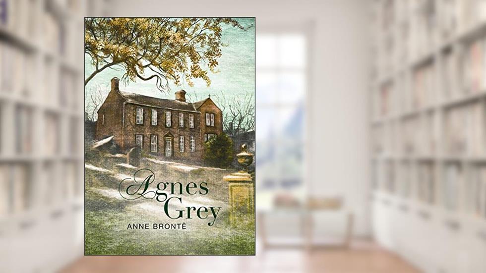 Agnes Grey, do autor Anne Brontë