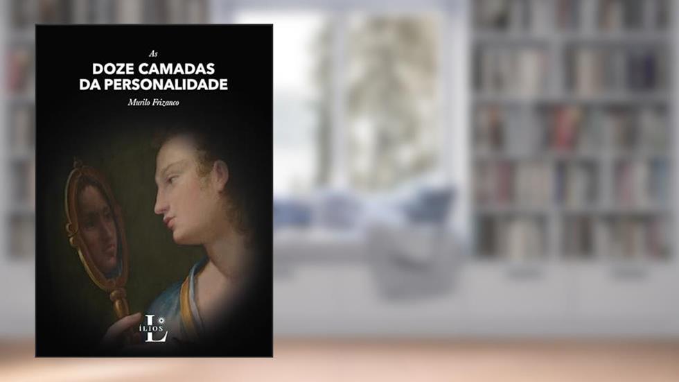 As doze camadas da personalidade, do autor Murilo Frizanco