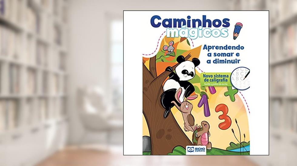 CAMINHOS MAGICOS - APRENDENDO A SOMAR E A DIMINUIR, do autor Ana Riquena