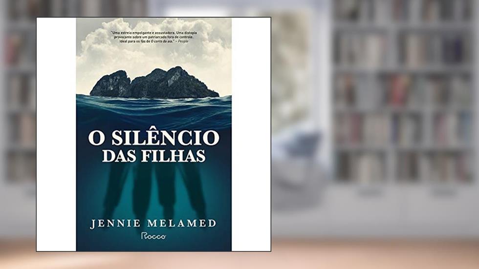 O silêncio das filhas, do autor Jennie Melamed