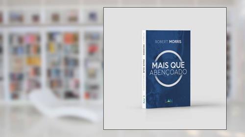 Capa de Mais que Abençoado, do autor Robert Morris