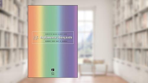 Capa de DUPLAMENTE ABENÇOADO, do autor Christie Balka; Andy Rose