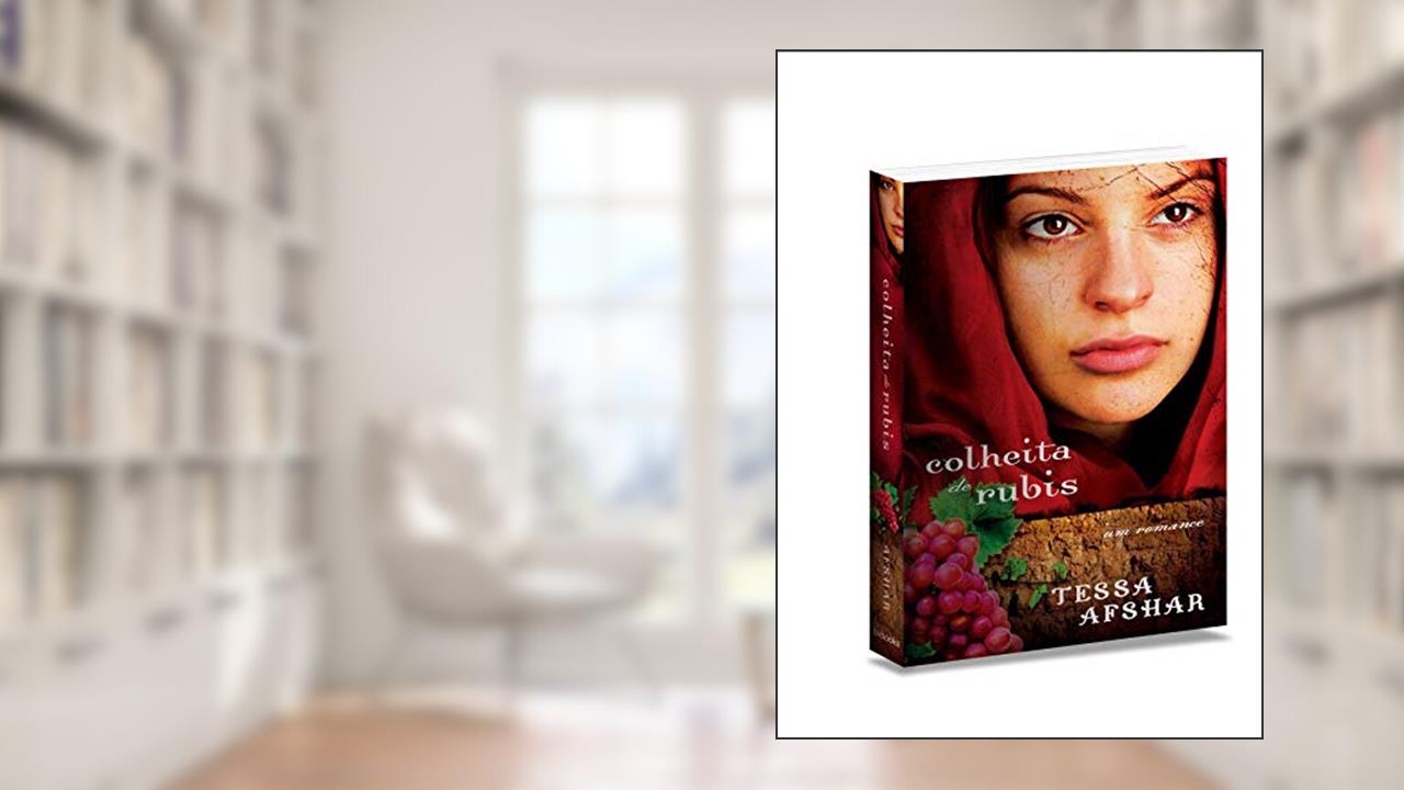 Colheita de Rubis, do autor Tessa Afshar