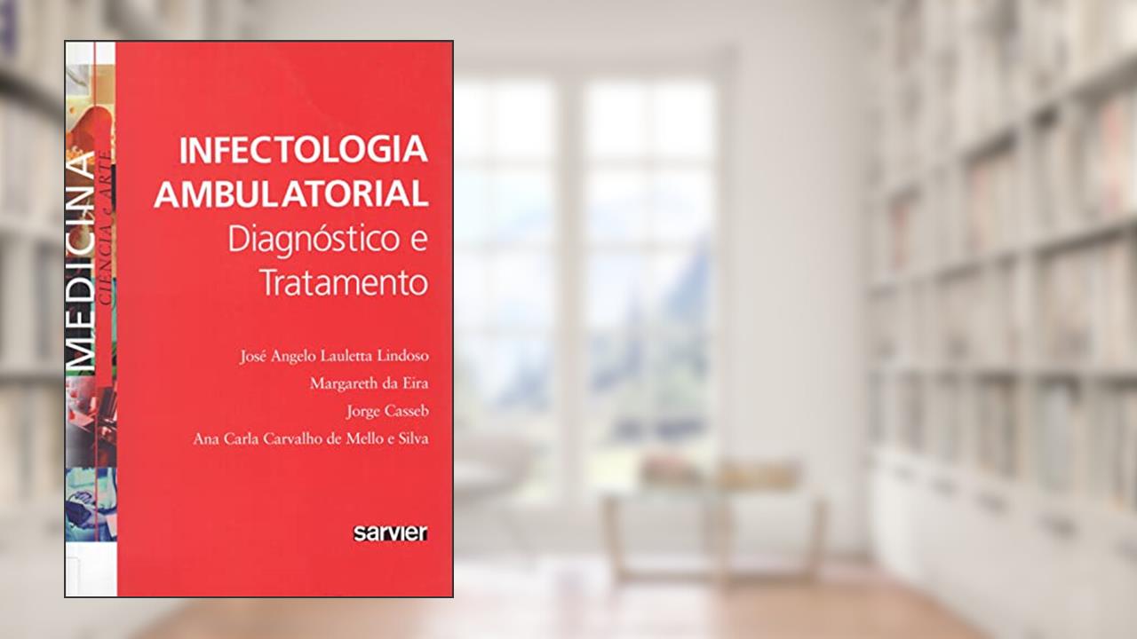 Capa de Infectologia ambulatorial: Diagnóstico e tratamento, do autor Lindoso; Eira