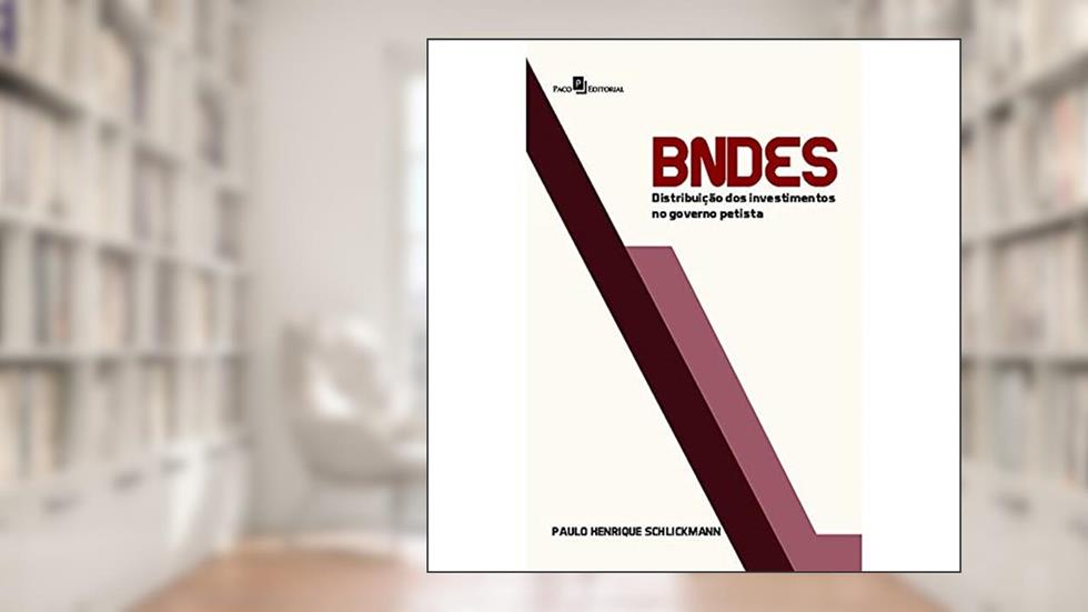 Bndes, do autor Paulo Henrique Schlickmann