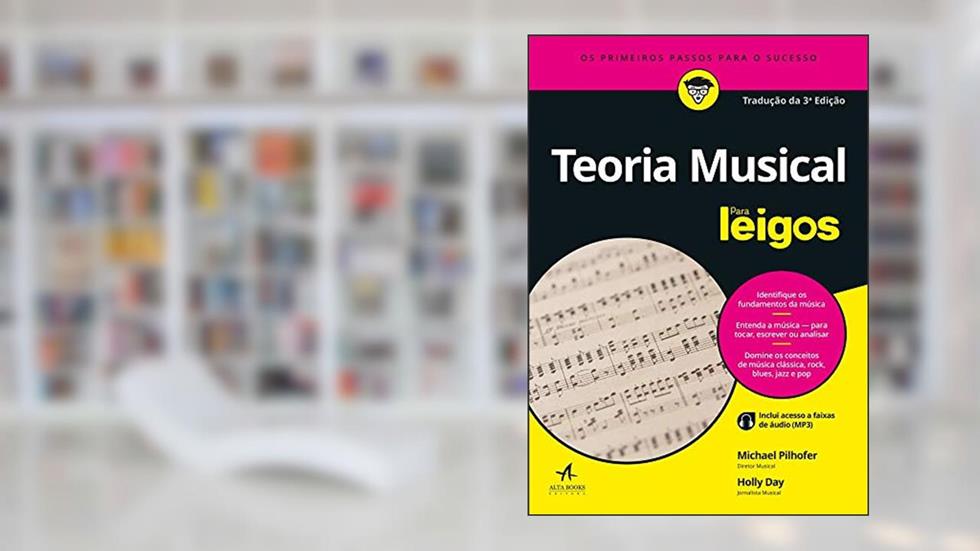 Teoria Musical Para Leigos, do autor Michael Pilhofer; Holly Day