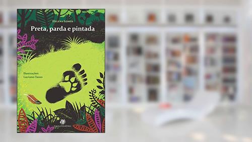 Capa de Preta, parda e pintada, do autor Helena Gomes