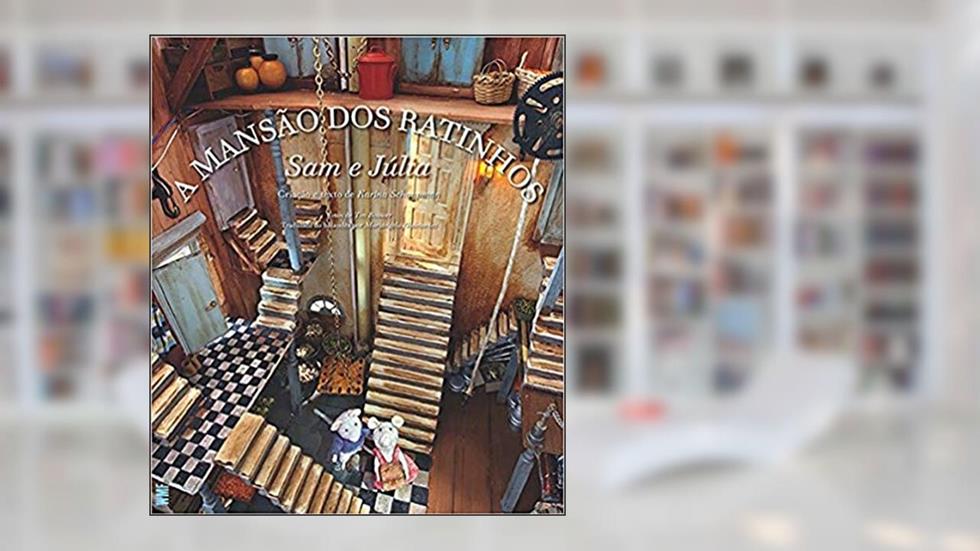 A mansão dos ratinhos: Sam e Júlia, do autor Karina Schaapman