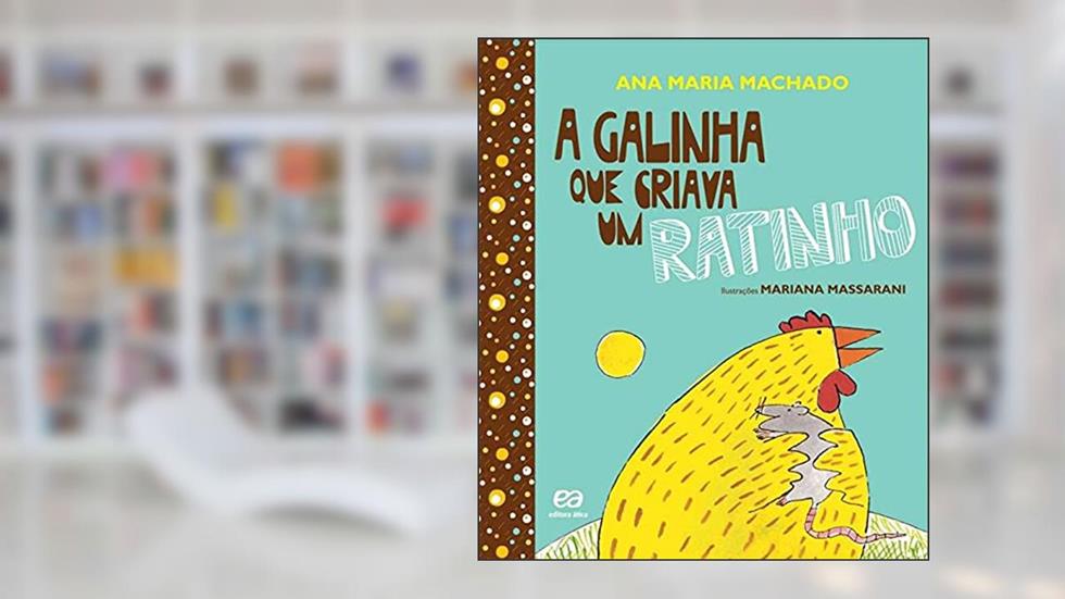 A galinha que criava um ratinho, do autor Ana Maria Machado