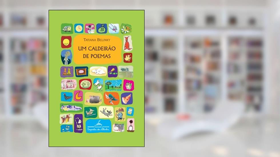 Um caldeirão de poemas, do autor Tatiana Belinky