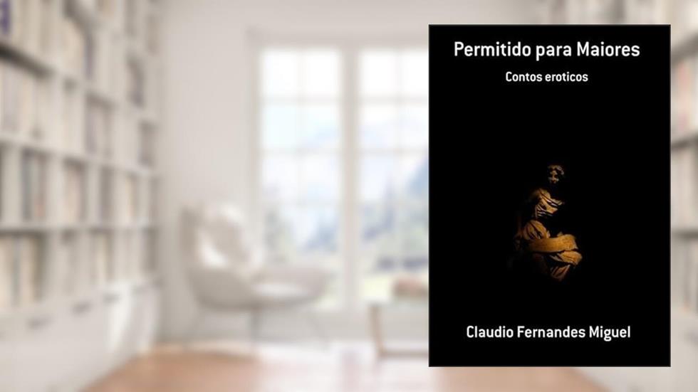 Permitido Para Maiores, do autor Claudio Ferdes Miguel