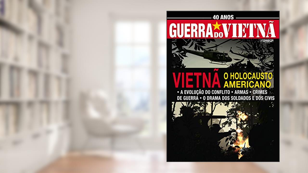 Conhecer Fantástico Especial: Especial - 40 anos Guerra do vietnã, do autor On Line Editora