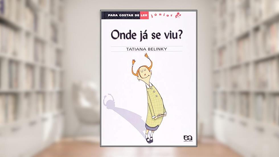 Onde já se viu?, do autor Tatiana Belinky