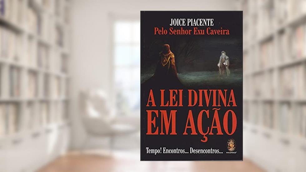 A lei Divina em Ação, do autor Joice Piacente