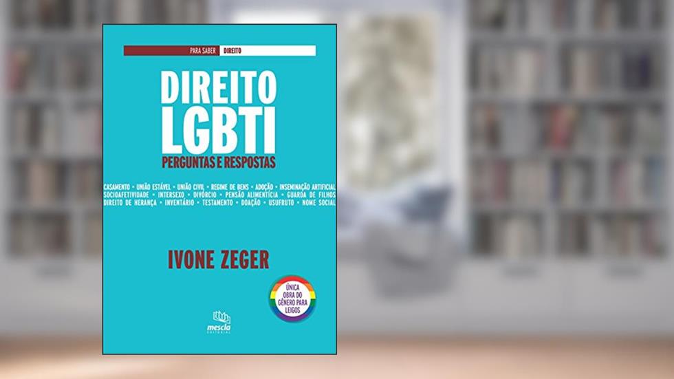 Direito LGBTI: perguntas e respostas, do autor Ivone Zeger