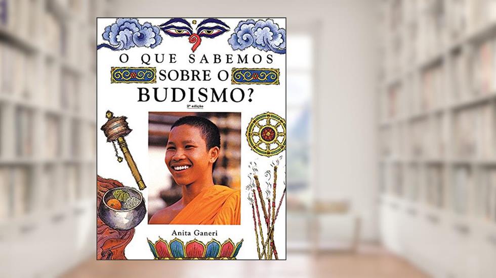O que sabemos sobre o budismo, do autor Anita Ganeri