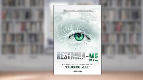 Capa de Restaura-me: 4, do autor Tahereh Mafi