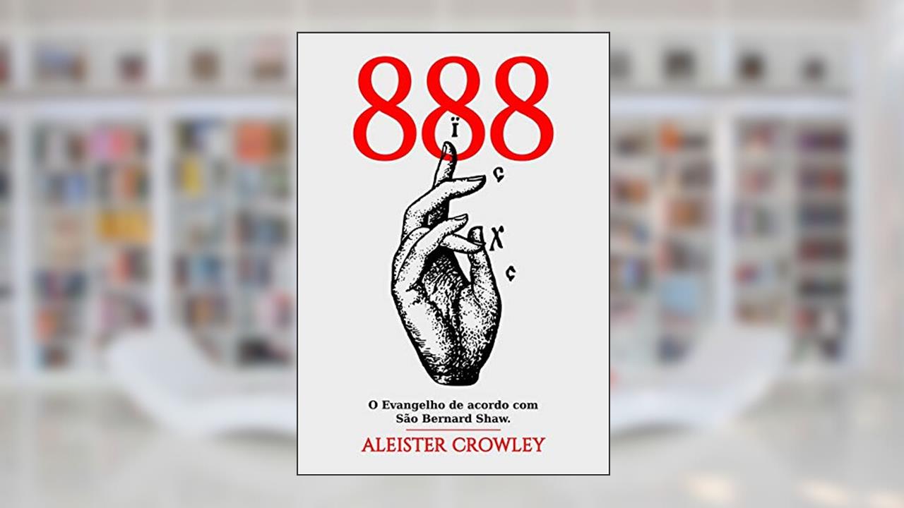 Liber Dccclxxxviii, do autor Aleister Crowley