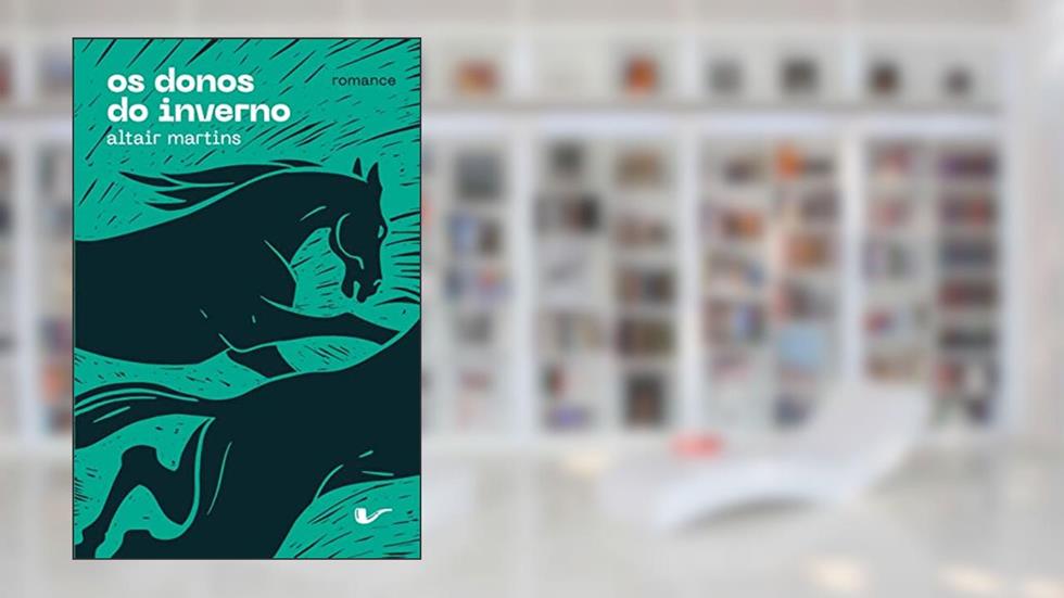 Os donos do inverno, do autor Altair Martins