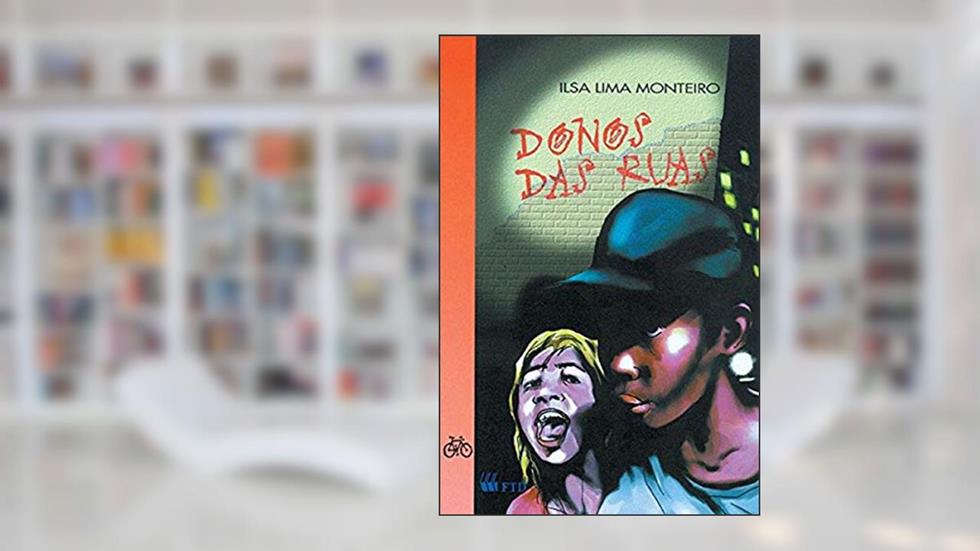 Donos das Ruas, do autor Ilsa Lima Monteiro