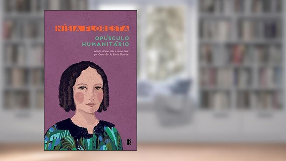 Opúsculo Humanitário, do autor Nísia Floresta