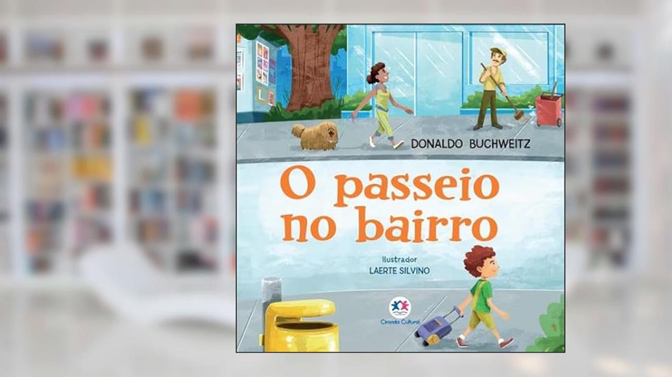 O passeio no bairro, do autor Donaldo Buchweitz